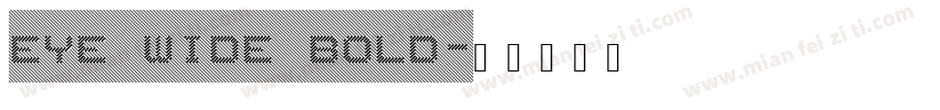 eye wide bold字体转换